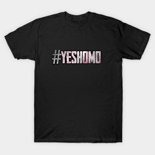 #yeshomo T-Shirt